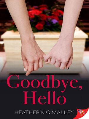 cover image of Goodbye, Hello